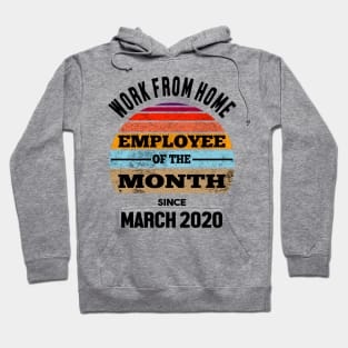 Work From Home Employee of The Month Hoodie